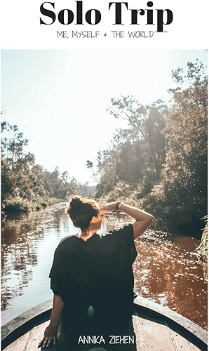 Download Solo Trip : Me, Myself & the World (English Edition) PDF