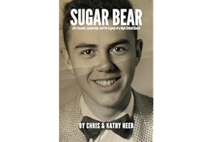 SUGAR BEAR: Life Lessons, Leadership, and the Legacy of a High School Coach