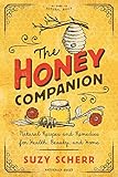 The Honey Companion: Natural Recipes and Remedies for Health, Beauty, and Home (Countryman Pantry) by Suzy Scherr