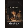 Darkness: A Cultural History