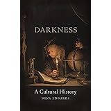 Darkness: A Cultural History