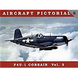 Aircraft Pictorial No. 8: F4U-1 Corsair Vol. 2