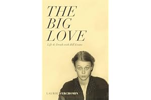 The Big Love: Life & Death with Bill Evans