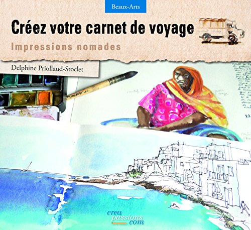Créez votre carnet de voyage by (Paperback)