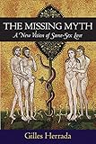 The Missing Myth: A New Vision of Same-Sex Love