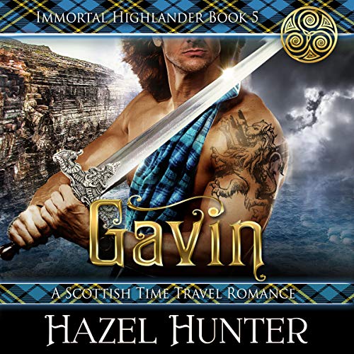 [D.O.W.N.L.O.A.D] Gavin: A Scottish Time Travel Romance: Immortal Highlander, Book 5 D.O.C