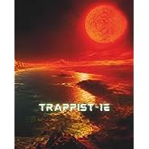 TRAPPIST-1E: TRAPPIST-1e - One of seven Earth-sized planets orbiting the TRAPPIST-1 star about 40 light-years away. (DAY IN THE LIFE)