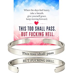 Flreaxmo This Too Shall Pass Mantra Bangle Bracelet, BUT FUCKING HELL Engarved Hidden Message Women Man Inspirational Minimal