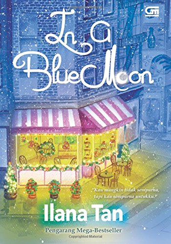 In A Blue Moon Indonesian Edition Tan Ilana 9786020314624 Amazon Com Books