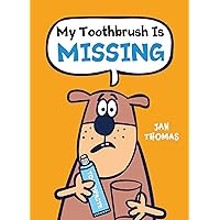 My Toothbrush Is Missing (The Giggle Gang)