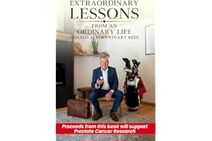 Extraordinary Lessons from An Ordinary Life