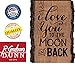 P. Graham Dunn I Love You to The Moon & Back 4 x 6 Wood Bark Edge Design Sign