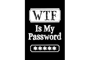 WTF Is My Password: Internet Web and Online Website Username and Password Logbook Organizer with up to 440 Unique Entries (WTF Internet Password Log Book Series)