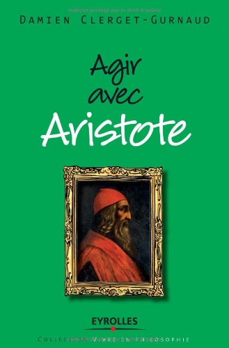 Agir avec Aristote