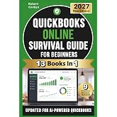 QuickBooks Online Survival Guide for Beginners &mdash; 2026 Updated Edition: Step-by-Step Guide to Mastering QuickBooks Online, Fixing Common Errors, ... Accounting Experience for Small Business.