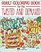 Adult Coloring Book for the Twisted and Depraved: Funny and Offensive Words on Unique Patterns for Relaxation and Stress Relief - A Weird Novelty Gag ... and Naughty Swear Words for Women and Adults by Your Quirky Aunt