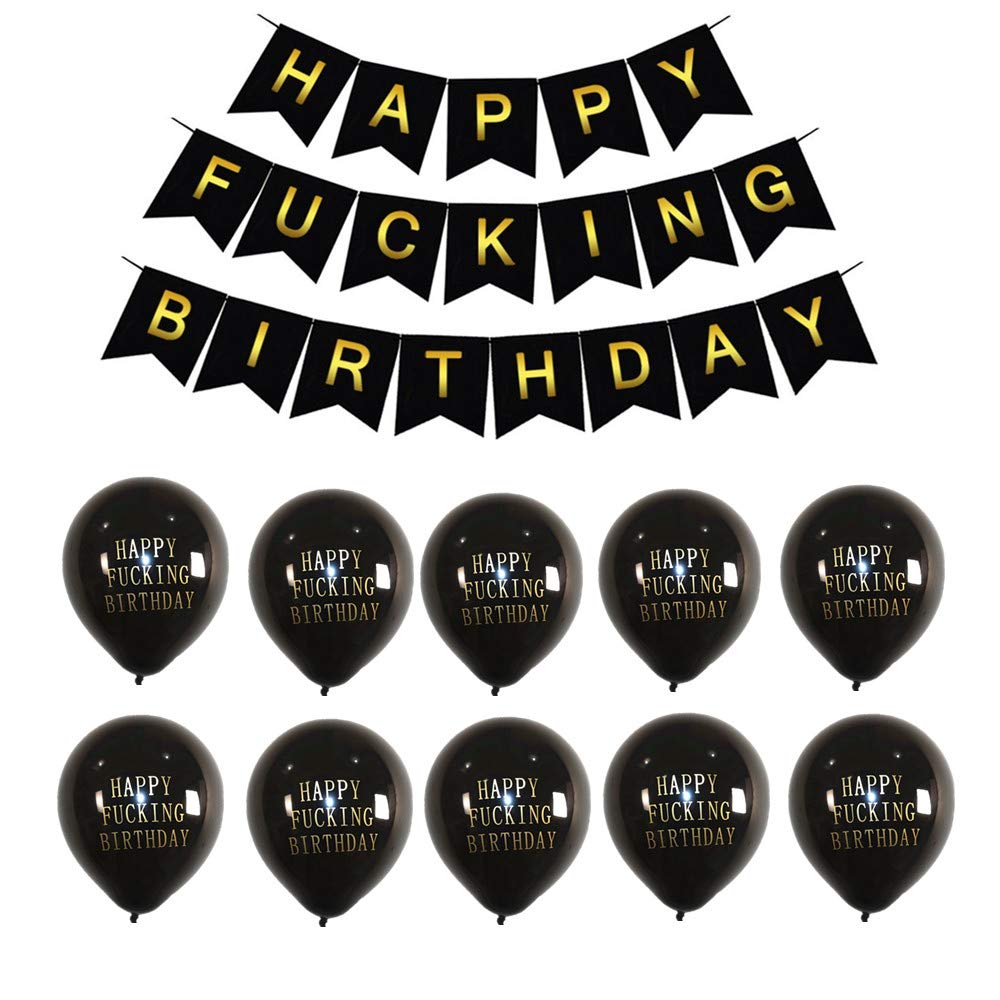 Happy Fucking Birthday Bunting Banner with 10pcs Black Abusive Birthday Balloons,Funny B-day Decorations for 21st-30th-40th-50th-60th B-day Party Supplies