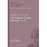 Simplicius: On Aristotle On the Heavens 1.1-4 (Ancient Commentators on Aristotle)