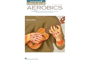 Ukulele Aerobics for All Levels Beginner to Advanced | 40-Week Practice Program with Online Audio | Hal Leonard Ukulele Book 
