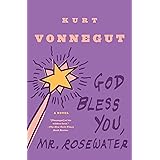 God Bless You, Mr. Rosewater: A Novel