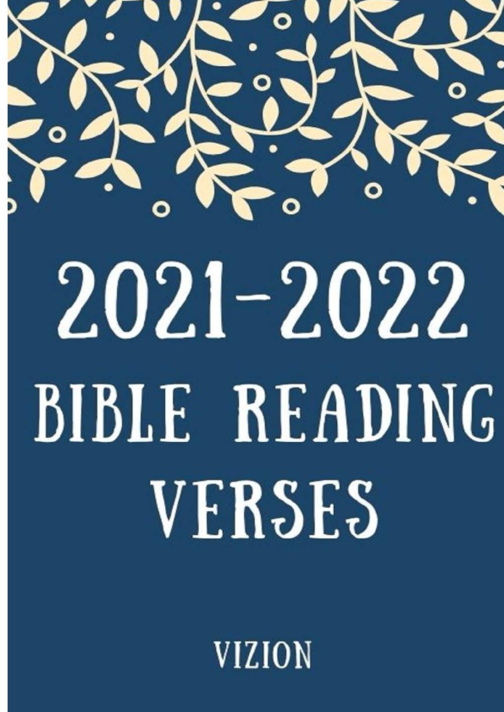 Christmas Readings 2022 2021-2022 Bible Reading Verses: Good Gift For Women, Men And Young Adults :  Christmas & New Year : 29 Pages, Size 8,25" X 11,50": Vizion:  9798558470482: Amazon.com: Books