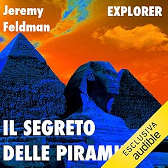 Jeremy Feldman - Il segreto delle piramidi (320kbps.mp3)