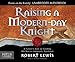 Raising a Modern-Day Knight: A Father's Role in Guiding His Son to Authentic Manhood (Focus on the Family)