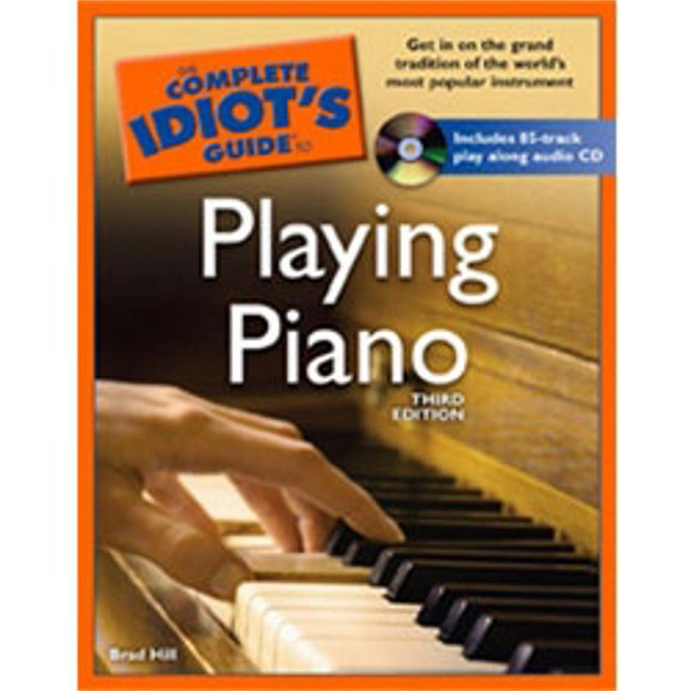 The Complete Idiot's Guide to Playing Piano, 3rd