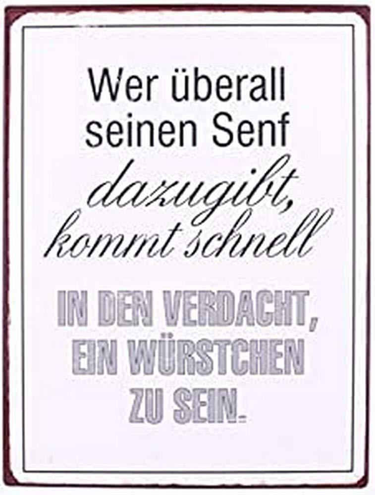 Sign - Wer überall seinen Senf...