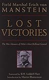 Lost Victories: The War Memoirs of Hitler's Most Brilliant General
