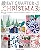 Fat Quarter: Christmas: 25 Projects to Make from Short Lengths of Fabric by Jemima Schlee