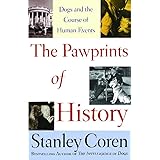 The Pawprints of History: Dogs and the Course of Human Events