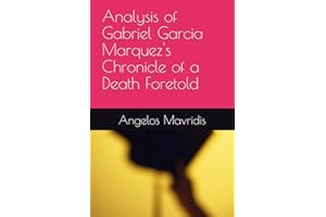 Analysis of Gabriel Garcia Marquez's Chronicle of a Death Foretold