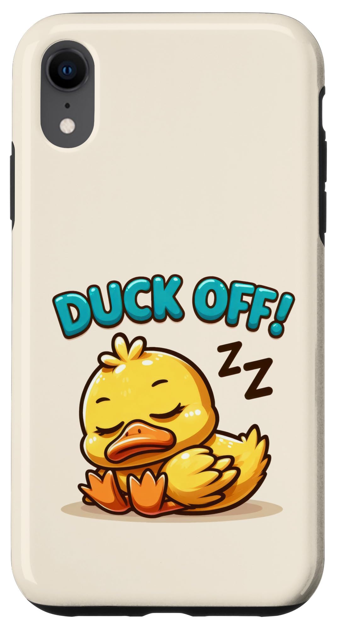 iPhone XR Cute Duck, Funny Sleeping Quote, Duck Off Case