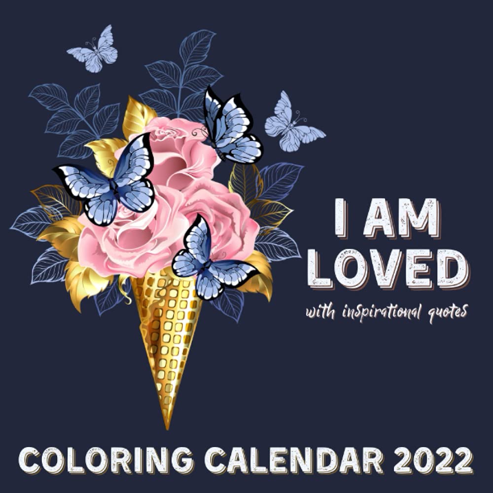 Uc 2022 Calendar Amazon.com: I Am Loved Coloring Calendar 2022: September 2021 - December  2022 Mini Calendar Monthly Planner With Inspirational Quotes (Coloring Calendars  2022): 9798532305694: Press, Puhoi Art: Books