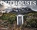 Outhouses of the World 2014 Calendar by 