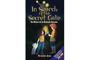In Search of the Secret Gate - En Busca de la Entrada Secreta: Bilingual Edition - English / Spanish - Edición Bilingüe - Inglés / Español
