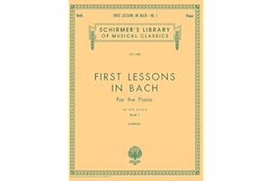 First Lessons in Bach for the Piano - Book 1 | Sheet Music Book for Early Intermediate Students | Baroque Piano Songbook from