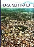 Norge sett fra luften (Norwegian Edition) by