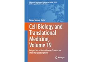 Cell Biology and Translational Medicine, Volume 19: Perspectives in Diverse Human Diseases and Their Therapeutic Options (Adv