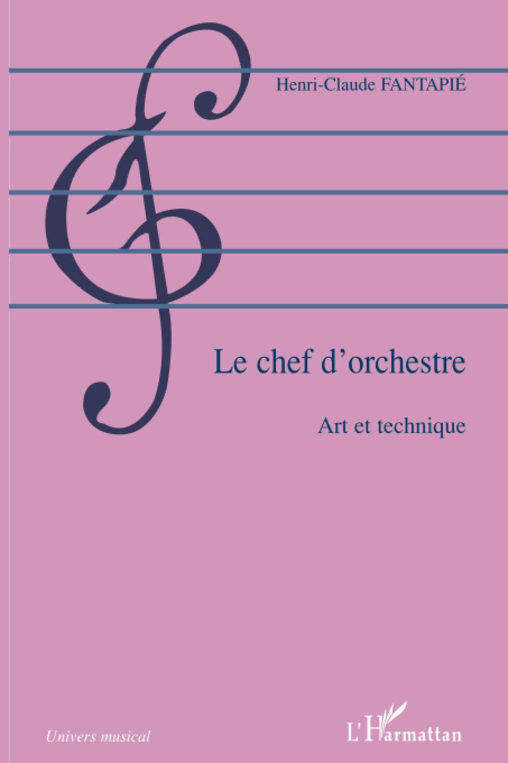 Le Chef D Orchestre Art Et Technique Univers Musical French Edition Fantapie Henri Claude Amazon Com Books Le Chef D Orchestre Art Et Technique Univers Musical French Edition Fantapie Henri Claude Amazon Com Books