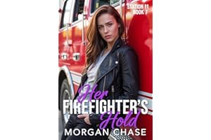 Her Firefighter's Hold (Station 11 Book 7)