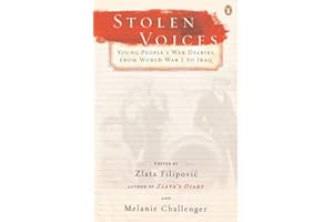 Stolen Voices: Young People's War Diaries, from World War I to Iraq