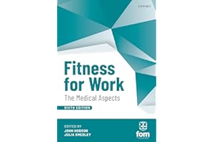 Fitness for Work: The Medical Aspects