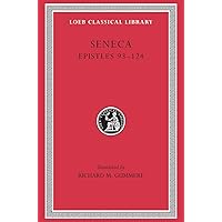 SENECA MORAL ESSAYS VOLUME Ⅰ-Ⅲ Epistles, Volume I: Epistles 1–65: Seneca, Gummere, Richard