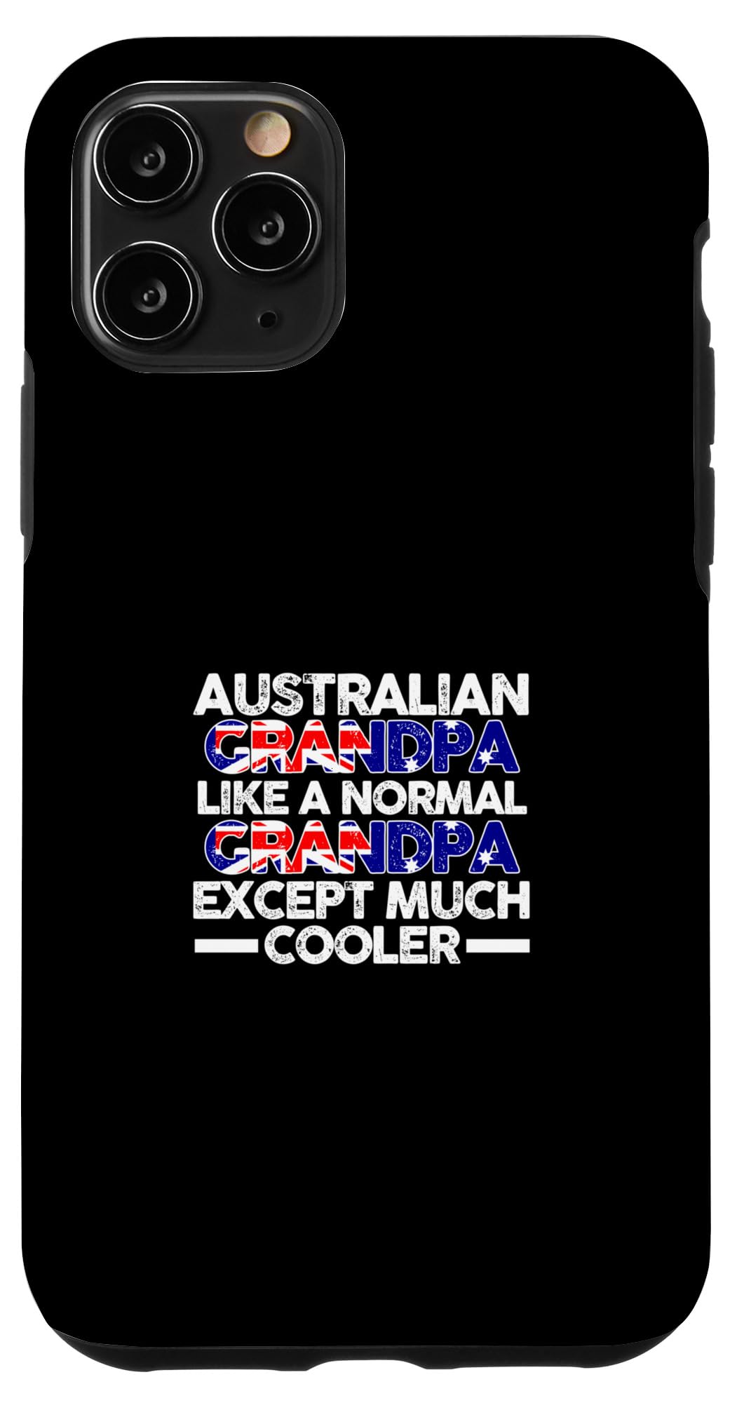 iPhone 11 Pro Australian Grandpa Aussie Australia Case