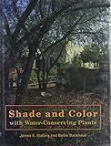 Shade and Color with Water-Conserving Plants by
