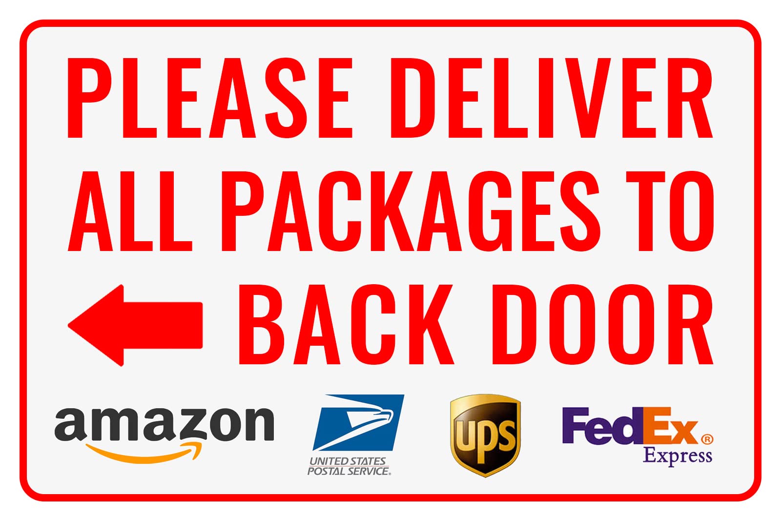 Photo 1 of Please Deliver All Packages to Back Door Left Arrow - Bestylez Delivery Sign for Outdoor Use 12" * 8" (147)