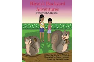 Riyan's Backyard Adventures: Squirreling Around