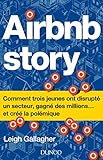 Airbnb Story - Comment trois jeunes ont disrupté un secteur... et créé la polémiq: Comment trois jeunes ont disrupté un secteur... et créé la polémique (Hors Collection) (French Edition) by 
